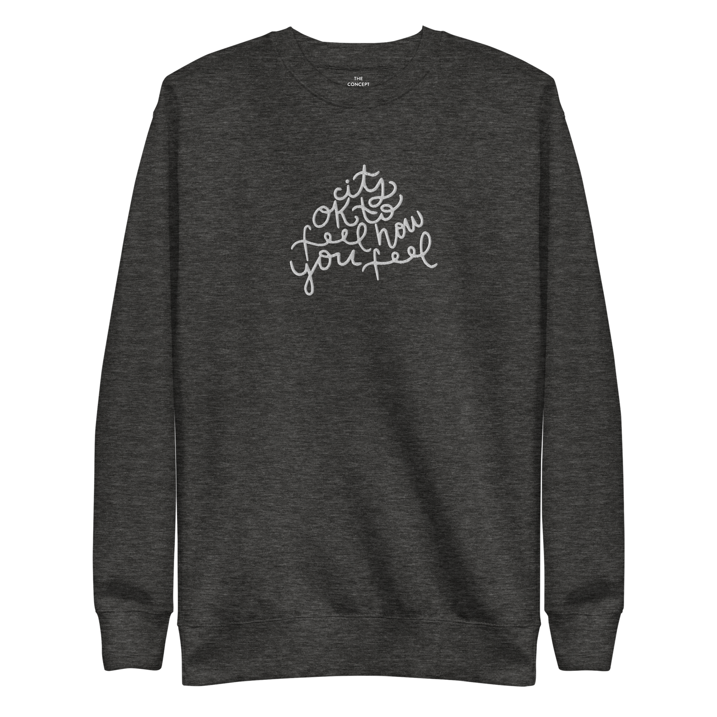It's Ok Calligraphy Sweatshirt