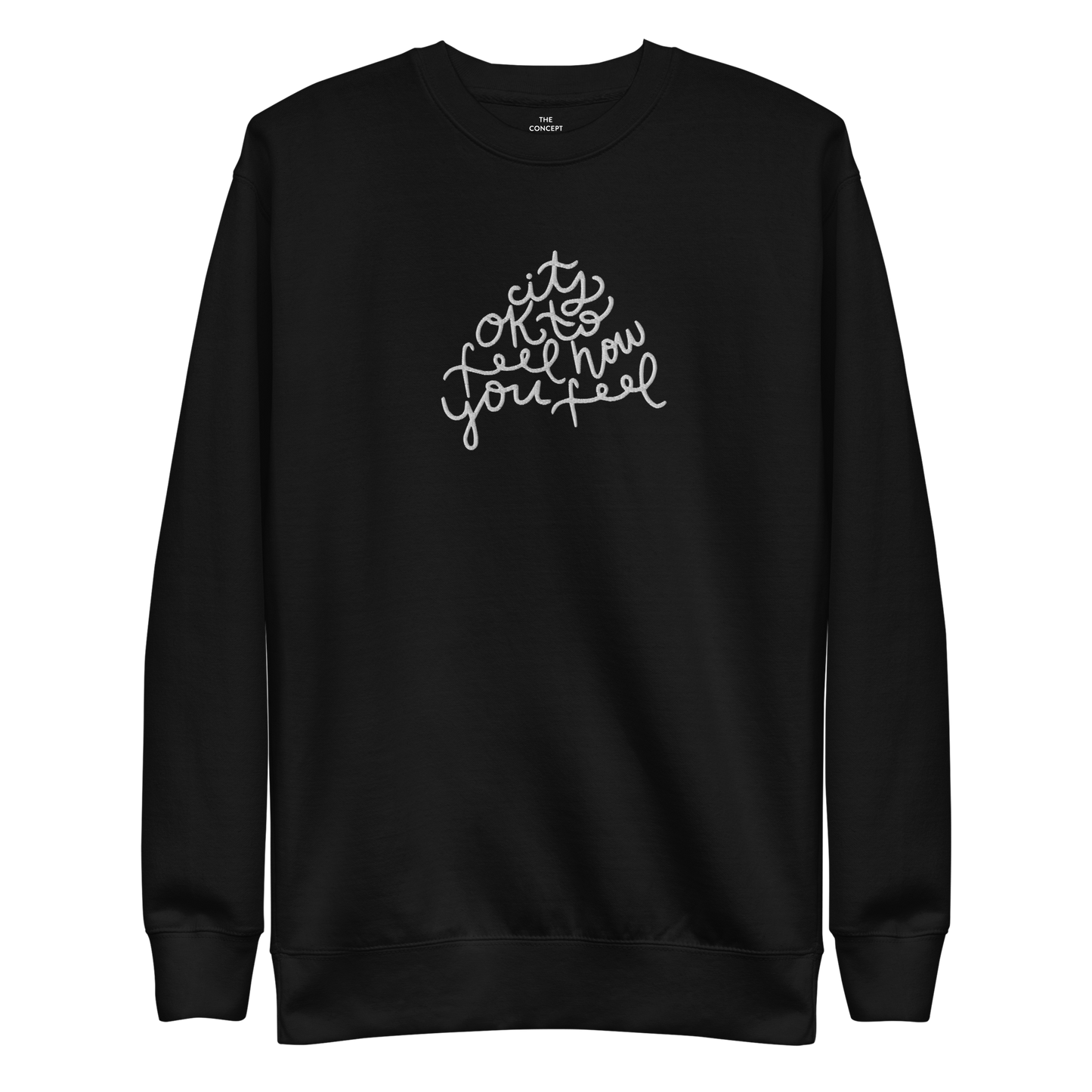 It's Ok Calligraphy Sweatshirt